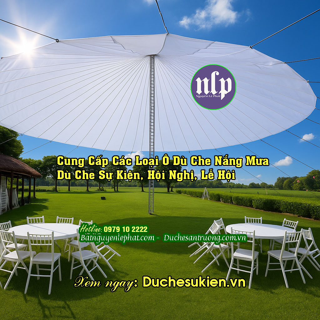 CUNG CẤP CÁC LOẠI Ô DÙ CHE TỔ CHỨC SỰ KIỆN KHAI TRƯƠNG LỄ HỘI NGHỊ TẠI THẢO ĐIỀN QUẬN 2, TP.HCM