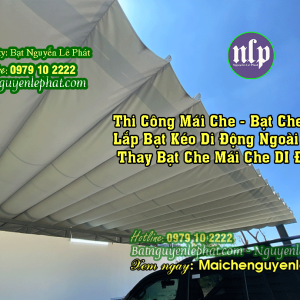 Thi Công Lắp Bạt Che Mái Che Di Động tại Quận Thủ Đức